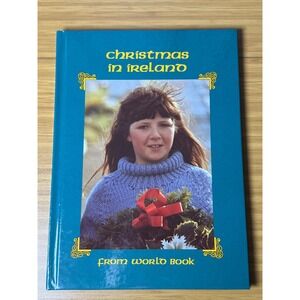 Christmas in Ireland Childrens Book From World Book Illustrated